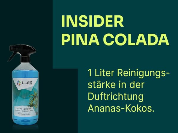 Liquid Elements - INSIDER Pina Colada - Textil- & Innenraumreiniger 500ml 2 Liquid Elements - INSIDER Pina Colada - Textil- & Innenraumreiniger 500ml