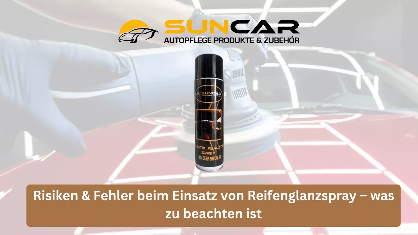 Wie benutzt man SunCar Reifenglanzspray richtig: Schritt-für-Schritt Anleitung