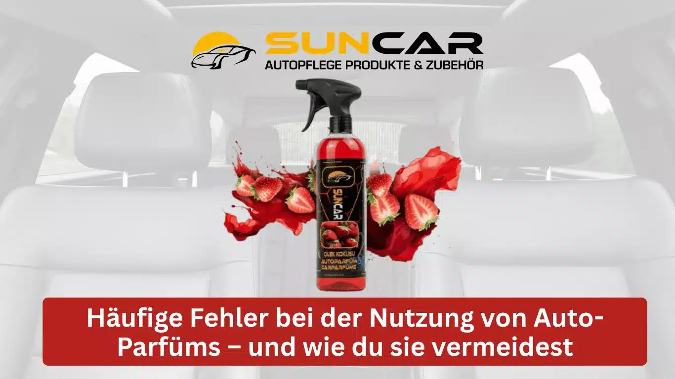 Häufige Fehler bei der Nutzung von Auto-Parfüms – und wie du sie vermeidest