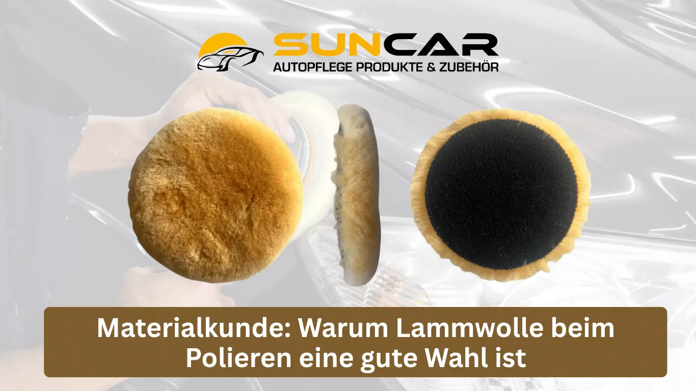 Materialkunde: Warum Lammwolle beim Polieren eine gute Wahl ist