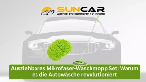 Blog 66 Ausziehbares Mikrofaser-Waschmopp Set: Warum es die Autowäsche revolutioniert