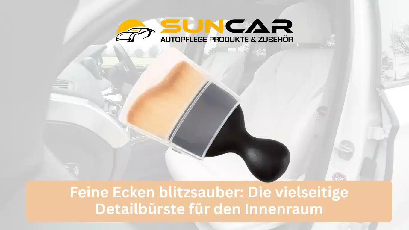 Für wen ist die SunCar Innen-Detailbürste besonders geeignet?