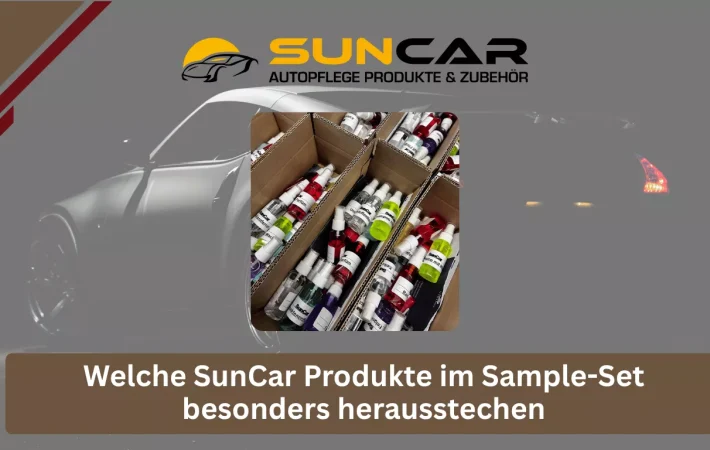 Welche SunCar Produkte im Sample-Set besonders herausstechen