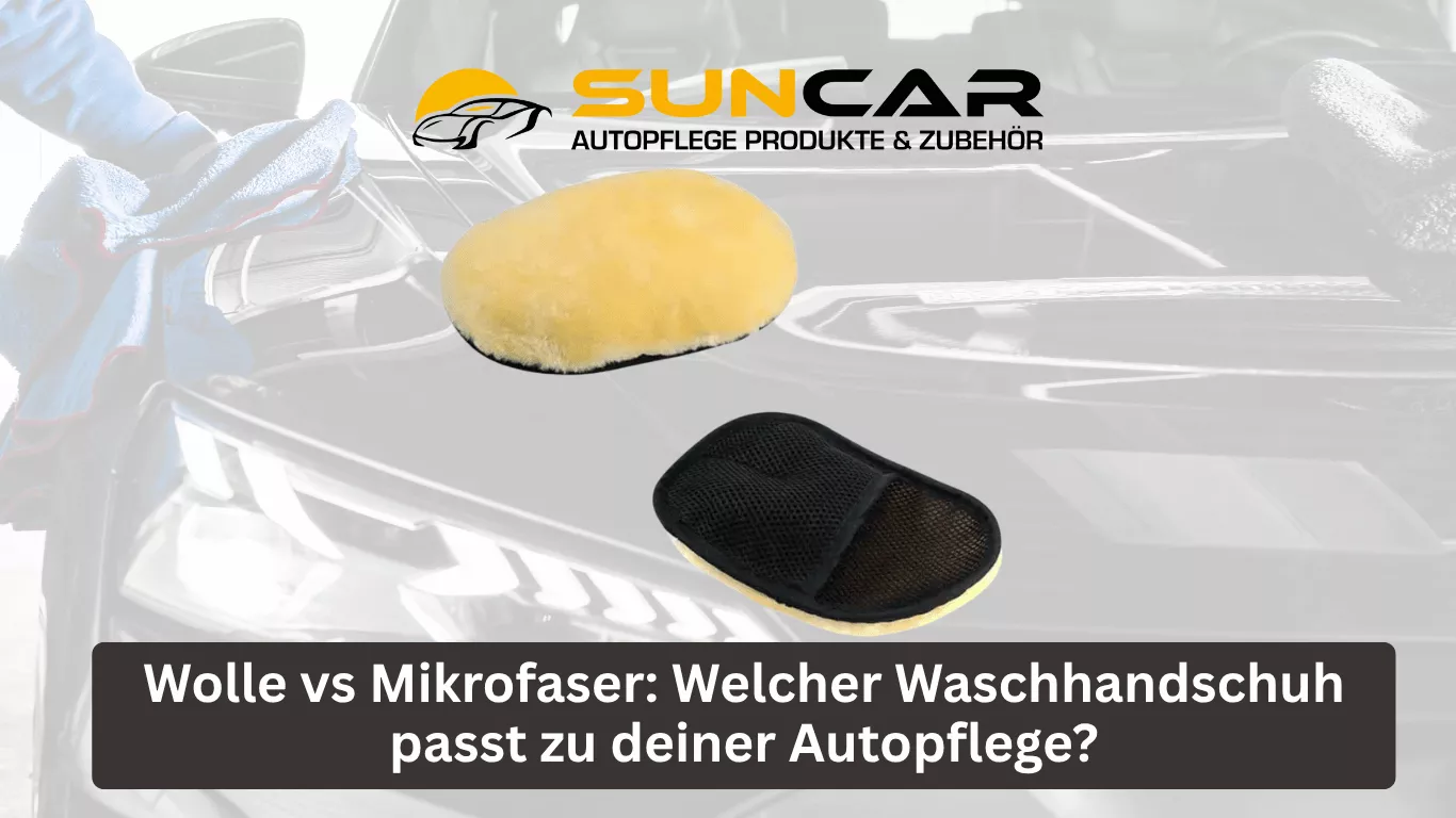 Wolle vs Mikrofaser: Welcher Waschhandschuh passt zu deiner Autopflege?