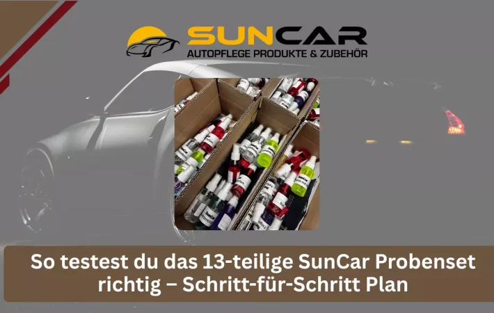So testest du das 13-teilige SunCar Probenset richtig – Schritt-für-Schritt Plan