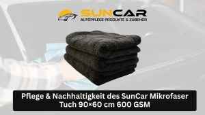 Blog 67 Pflege & Nachhaltigkeit des SunCar Mikrofaser Tuch 90×60 cm 600 GSM