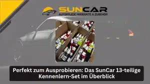 Blog 42 Perfekt zum Ausprobieren Das SunCar 13-teilige Kennenlern-Set im Überblick