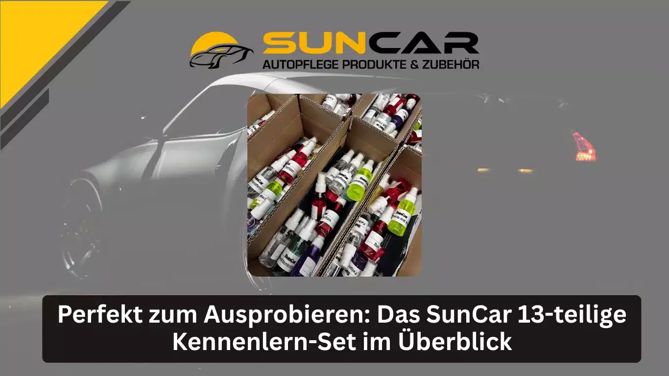 Perfekt zum Ausprobieren Das SunCar 13-teilige Kennenlern-Set im Überblick